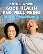 Do the Work! Good Health and Well-Being