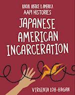 Japanese American Incarceration