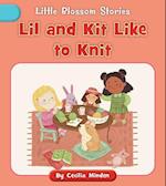 Lil and Kit Like to Knit