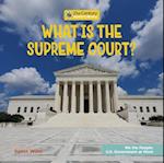 What Is the Supreme Court?