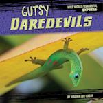 Gutsy Daredevils
