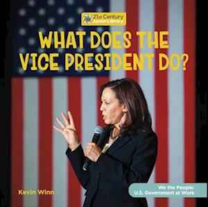 What Does the Vice President Do?