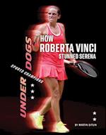 How Roberta Vinci Stunned Serena