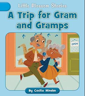 A Trip for Gram and Gramps