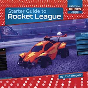 Starter Guide to Rocket League