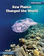 How Plastic Changed the World