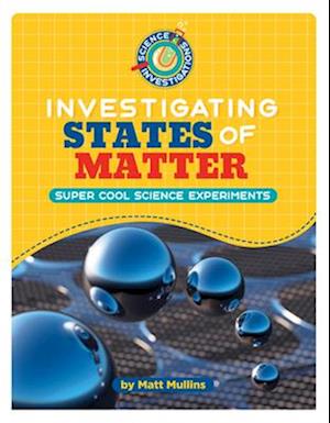 Investigating States of Matter