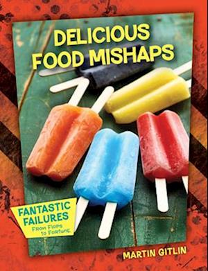 Delicious Food Mishaps