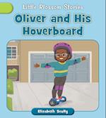 Oliver and His Hoverboard