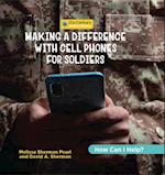 Making a Difference with Cell Phones for Soldiers