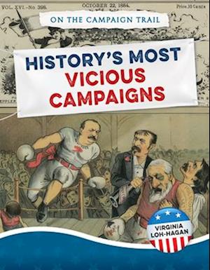 History's Most Vicious Campaigns