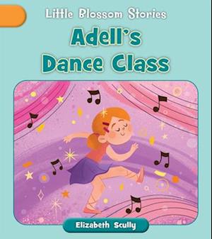 Adell's Dance Class