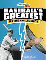 Baseball's Greatest Myths and Legends