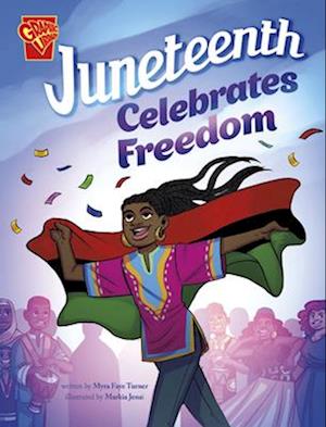 Juneteenth Celebrates Freedom