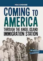 Coming to America Through the Angel Island Immigration Station