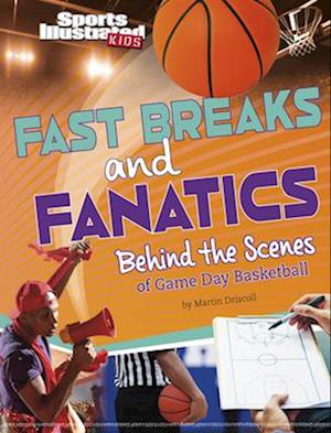 Fast Breaks and Fanatics