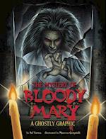 The Mystery of Bloody Mary