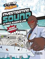 Investigating Sound in Max Axiom's Lab