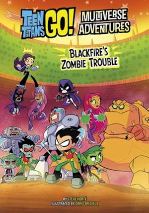 Blackfire's Zombie Trouble