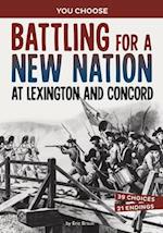 Battling for a New Nation at Lexington and Concord