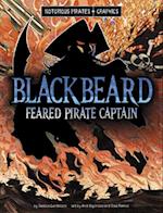 Blackbeard, Feared Pirate Captain