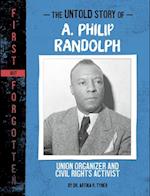 The Untold Story of A. Philip Randolph