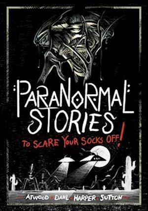 Paranormal Stories to Scare Your Socks Off!