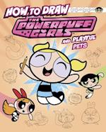How to Draw the Powerpuff Girls and Playful Pets