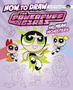 How to Draw the Powerpuff Girls and Mean Monsters