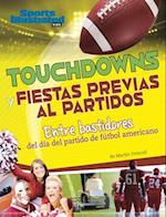 Touchdowns Y Fiestas Previas Al Partido