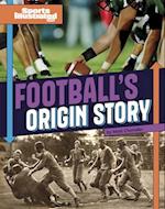 Football's Origin Story