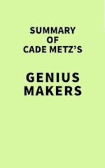 Summary of Cade Metz's Genius Makers