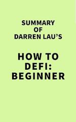 Summary of Darren Lau's How to DeFi: Beginner