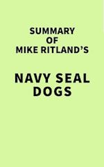 Summary of Mike Ritland's Navy SEAL Dogs