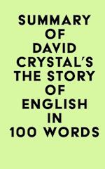 Summary of David Crystal's The Story of Englis in 100 Words