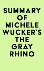 Summary of Michele Wucker's The Gray Rhino