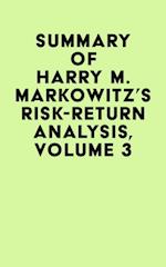 Summary of Harry M. Markowitz's Risk-Return Analysis, Volume 3