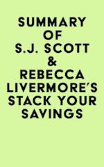 Summary of S.J. Scott  & Rebecca Livermore's Stack Your Savings