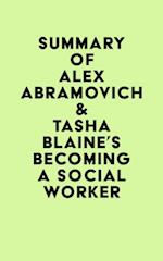 Summary of Alex Abramovich & Tasha Blaine's Becoming a Social Worker