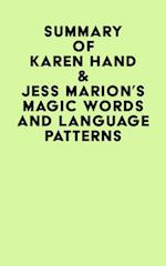 Summary of Karen Hand & Jess Marion's Magic Words And Language Patterns