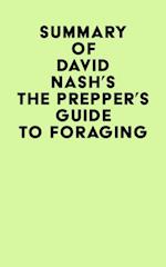 Summary of David Nash's The Prepper's Guide to Foraging