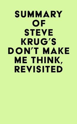 Summary of Steve Krug's Don't Make Me Think, Revisited