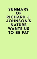 Summary of Richard J. Johnson's Nature Wants Us to Be Fat