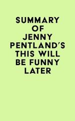 Summary of Jenny Pentland's This Will Be Funny Later