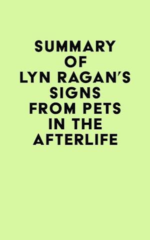 Summary of Lyn Ragan's Signs From Pets In The Afterlife