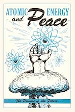 Vintage Journal Atomic Energy and Peace Poster