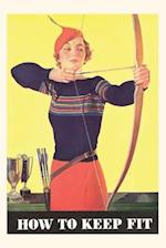 Vintage Journal How to Keep Fit, Woman Archer