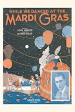 Vintage Journal Sheet Music for While We Danced at the Mardi Gras