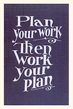 Vintage Journal Plan your Work Slogan