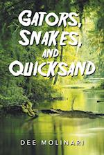 Gators, Snakes, and Quicksand 